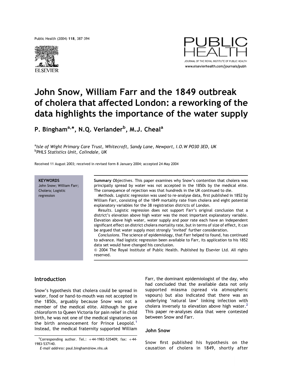 John Snow, William Farr and the 1849 Outbreak of Cholera That Affected London: a Reworking of the Data Highlights the Importance of the Water Supply