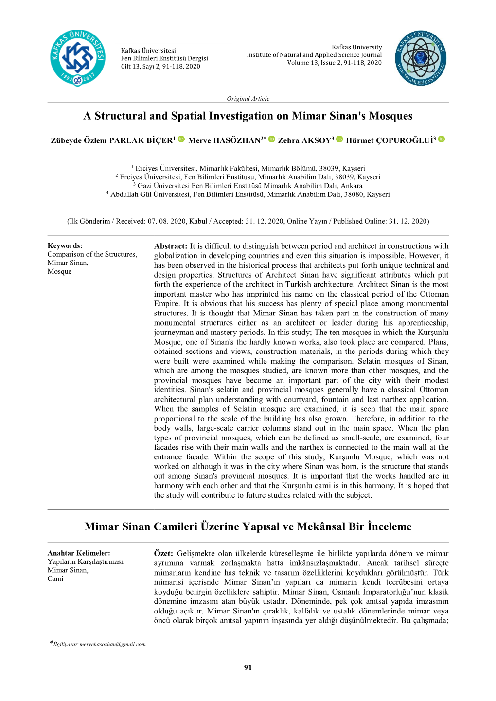 A Structural and Spatial Investigation on Mimar Sinan's Mosques Mimar