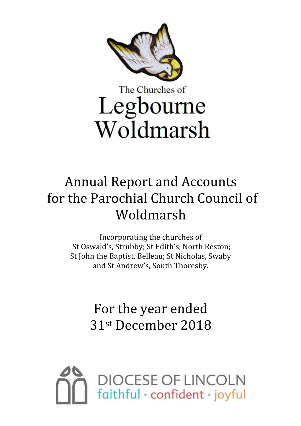 Annual Report and Accounts for the Parochial Church Council of Woldmarsh for the Year Ended 31St December 2018