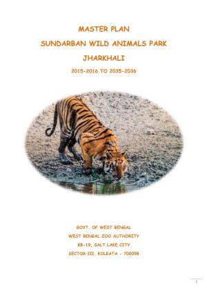 Master Plan Sundarban Wild Animals Park Jharkhali