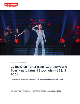 Celine Dion Flyttar Fram "Courage World Tour" - Nytt Datum I Stockholm = 13 Juni 2021