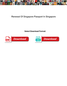 Renewal of Singapore Passport in Singapore