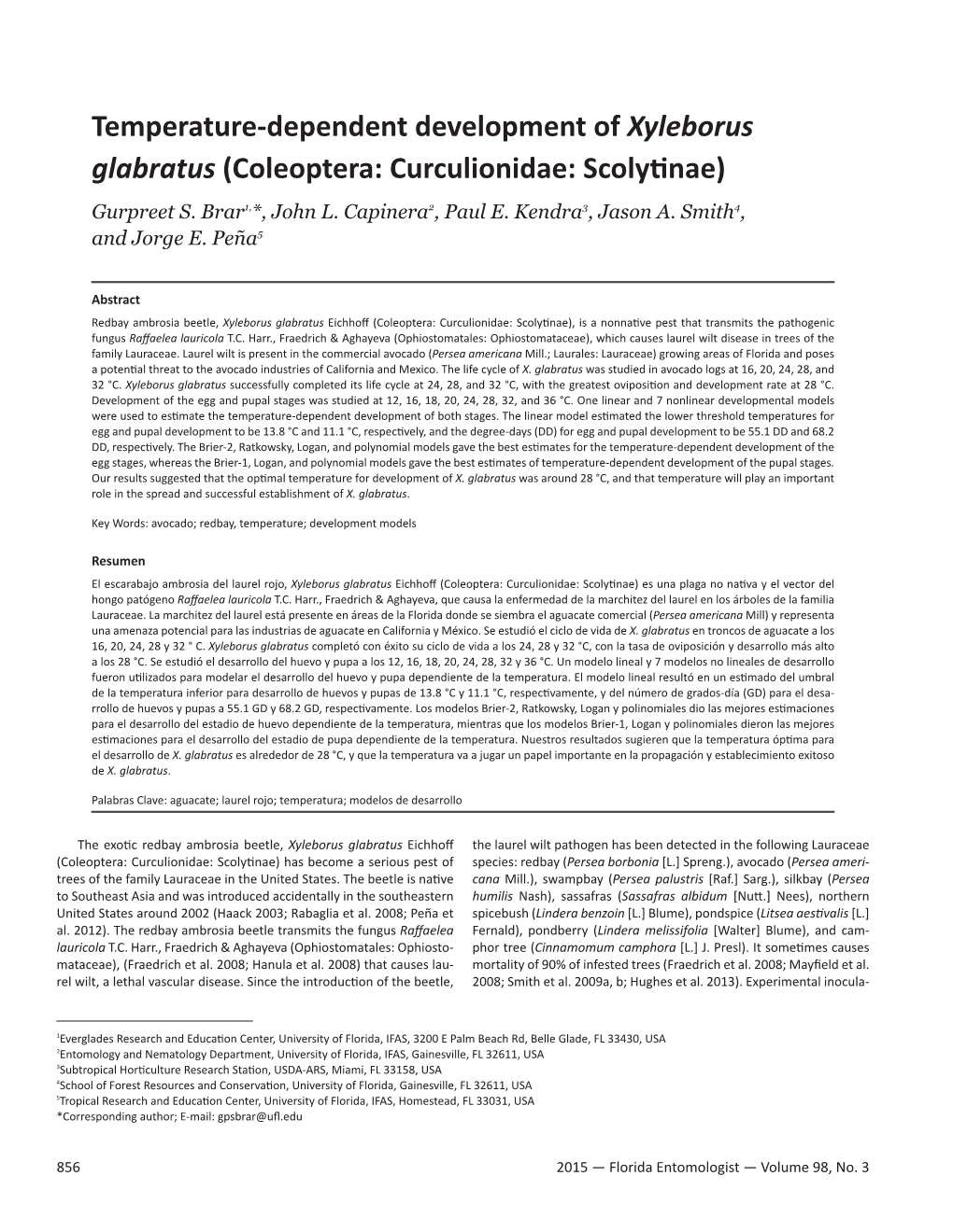 Temperature-Dependent Development of Xyleborus Glabratus (Coleoptera: Curculionidae: Scolytnae) Gurpreet S