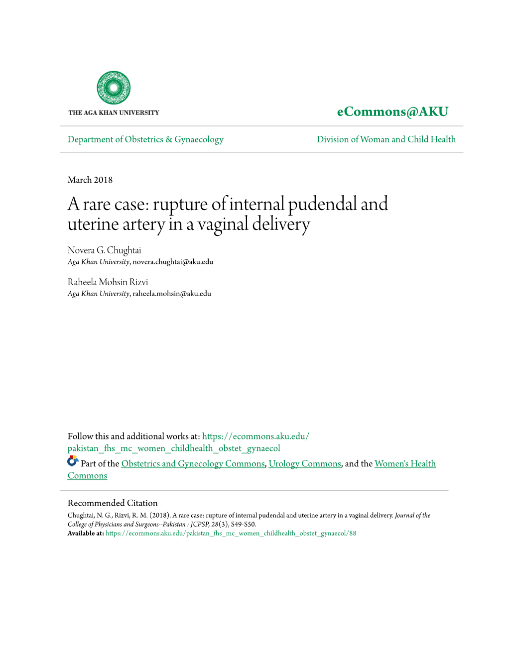 Rupture of Internal Pudendal and Uterine Artery in a Vaginal Delivery Novera G