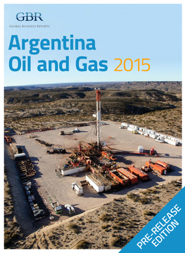 PRE-RELEASE EDITION Argentina Oil And