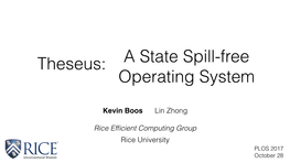 Theseus: a State Spill-Free Operating System