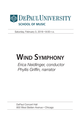Wind Symphony Erica Neidlinger, Conductor Phyllis Griffin, Narrator