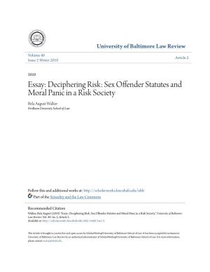 Sex Offender Statutes and Moral Panic in a Risk Society Bela August Walker Fordham University School of Law