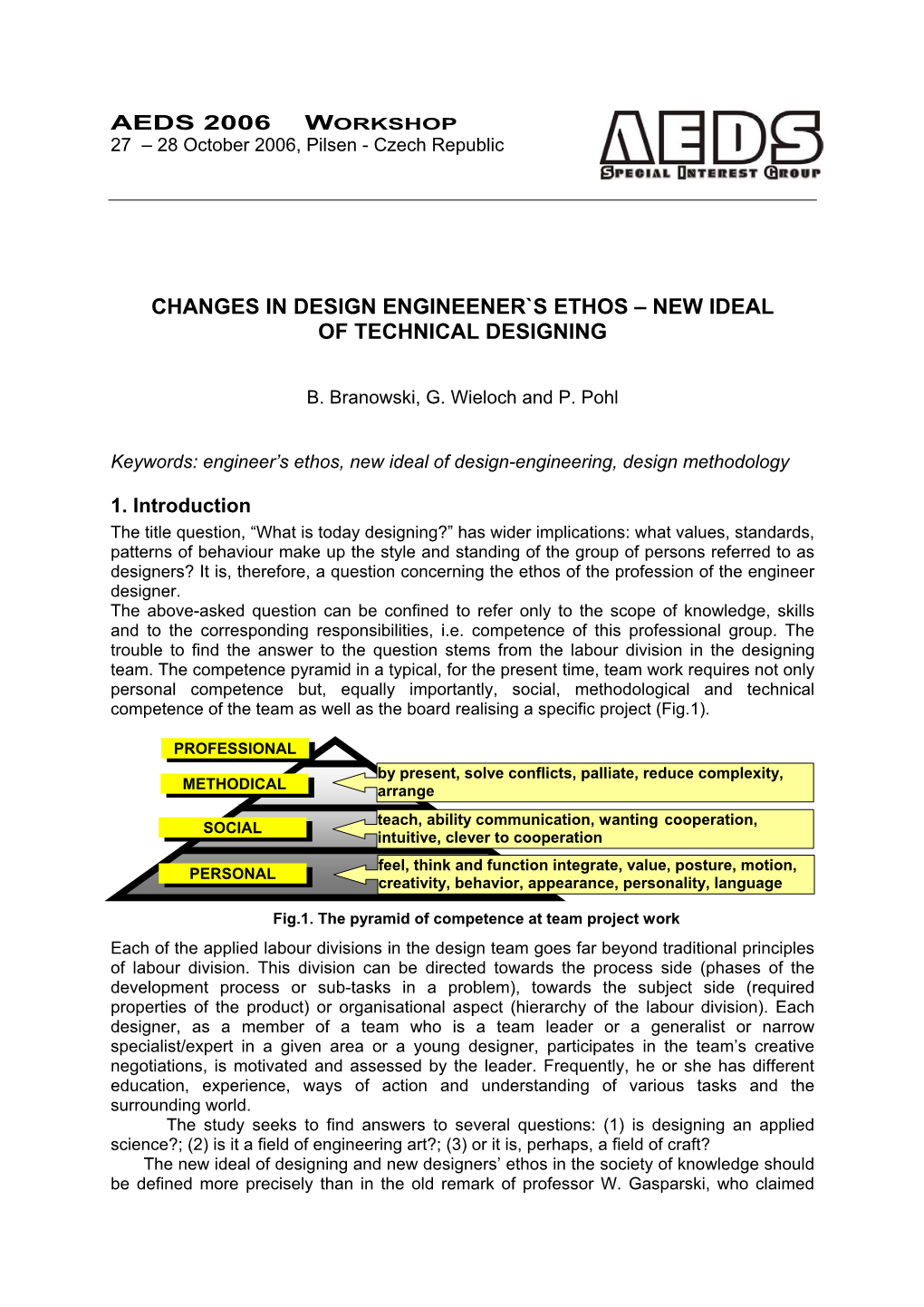 Changes in Design Engineener`S Ethos – New Ideal of Technical Designing