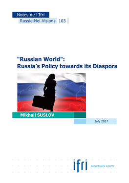 Russian World": Russia’S Policy Towards Its Diaspora