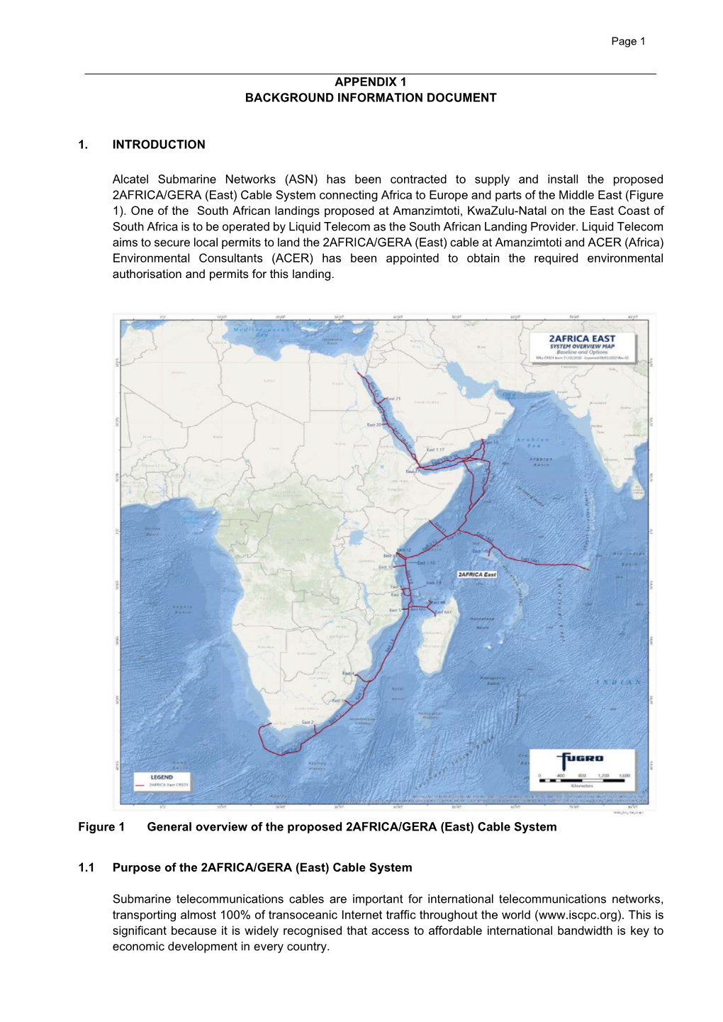 Amanzimtoti, Kwazulu-Natal on the East Coast of South Africa Is to Be Operated by Liquid Telecom As the South African Landing Provider