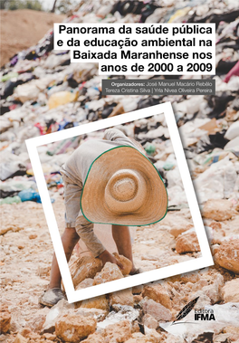 Panorama Da Saúde Pública E Da Educação Ambiental Na Baixada Maranhense Nos Anos De 2000 a 2009