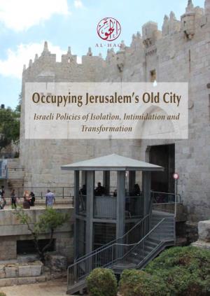 Occupying Jerusalem's Old City