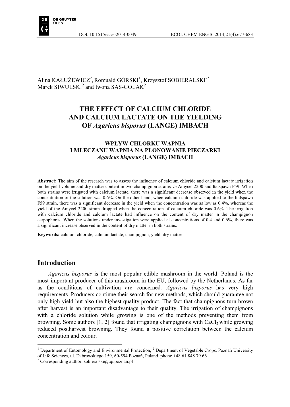 THE EFFECT of CALCIUM CHLORIDE and CALCIUM LACTATE on the YIELDING of Agaricus Bisporus (LANGE) IMBACH