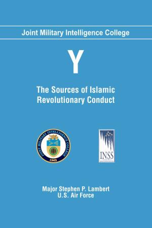 The Sources of Islamic Revolutionary Conduct