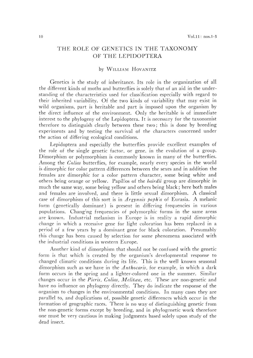 THE ROLE of GENETICS in the TAXONOMY of the LEPIDOPTERA Genetics Is the Study of Inheritance. Its Role in the Organization of Al