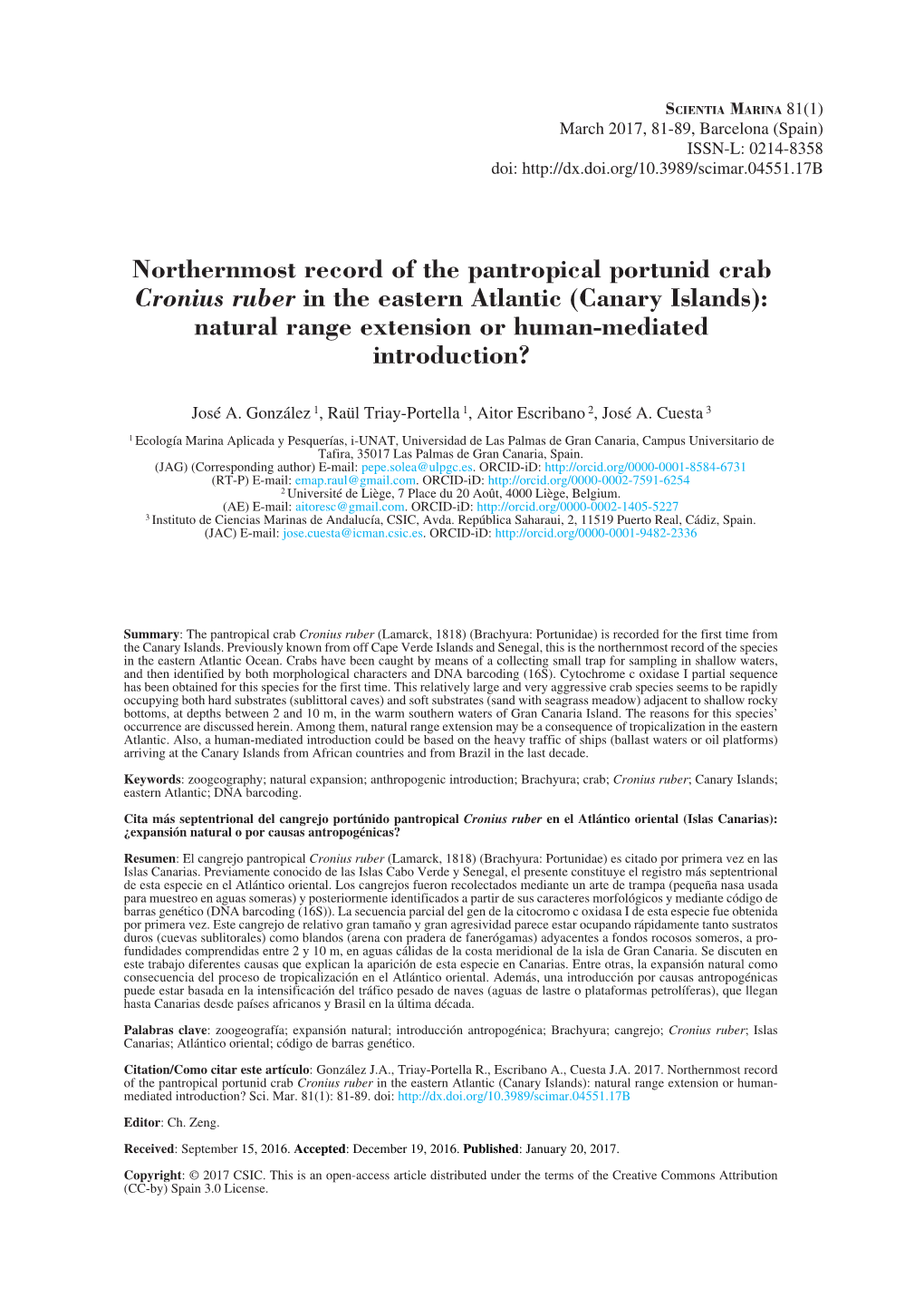 Northernmost Record of the Pantropical Portunid Crab Cronius Ruber in the Eastern Atlantic (Canary Islands): Natural Range Extension Or Human-Mediated Introduction?