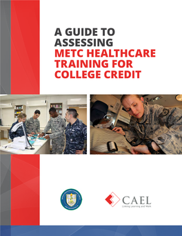 A Guide to Assessing Metc Healthcare Training for College Credit Table of Contents