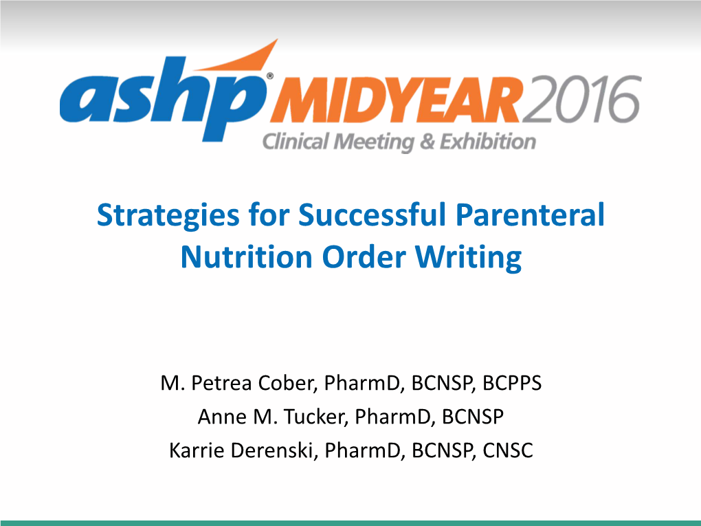 Strategies for Successful Parenteral Nutrition Order Writing
