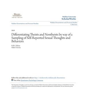Differentiating Theists and Nontheists by Way of a Sampling of Self-Reported Sexual Thoughts and Behaviors Kelli Callahan Walden University