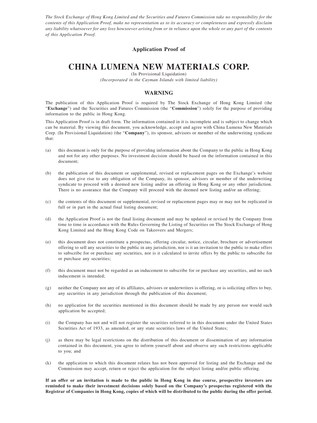 CHINA LUMENA NEW MATERIALS CORP. (In Provisional Liquidation) (Incorporated in the Cayman Islands with Limited Liability)