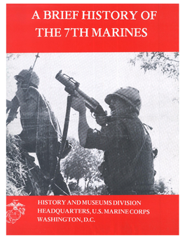 A Brief History of the 7Th Marines