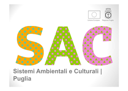 Sistemi Ambientali E Culturali | Puglia