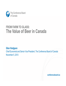 FROM FARM to GLASS: the Value of Beer in Canada