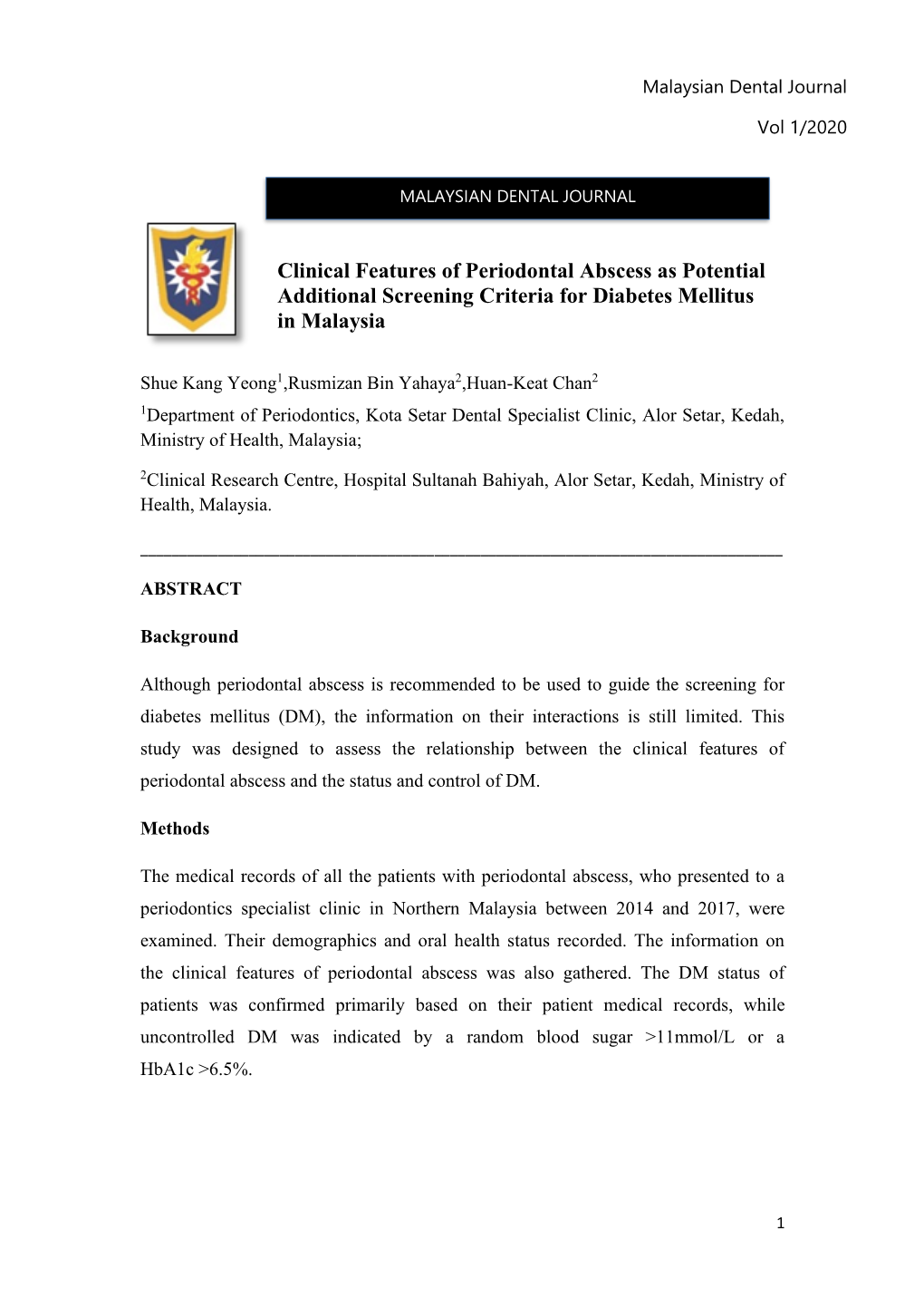 Clinical Features of Periodontal Abscess As Potential Additional Screening Criteria for Diabetes Mellitus in Malaysia