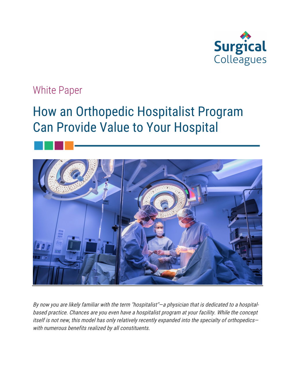 How an Orthopedic Hospitalist Program Can Provide Value to Your Hospital