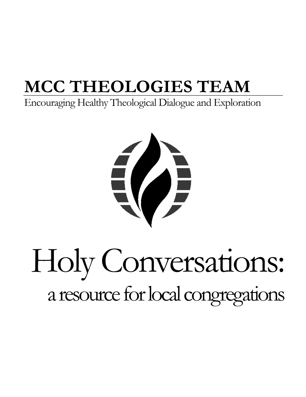 Workshops Entitled, “What’S Theology Got to Do with It?” at Regional Conferences and Sub-Regional Gatherings