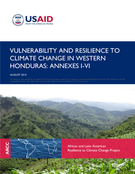 Vulnerability and Resilience to Climate Change in Western Honduras: Annexes I-Vi