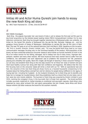 Imtiaz Ali and Actor Huma Qureshi Join Hands to Essay the New Kesh King Ad Story by : INVC Team Published on : 15 Mar, 2016 05:38 PM IST