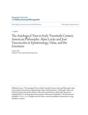 The Axiological Turn in Early Twentieth Century American Philosophy: Alain Locke and José Vasconcelos in Epistemology, Value, and the Emotions Grant J