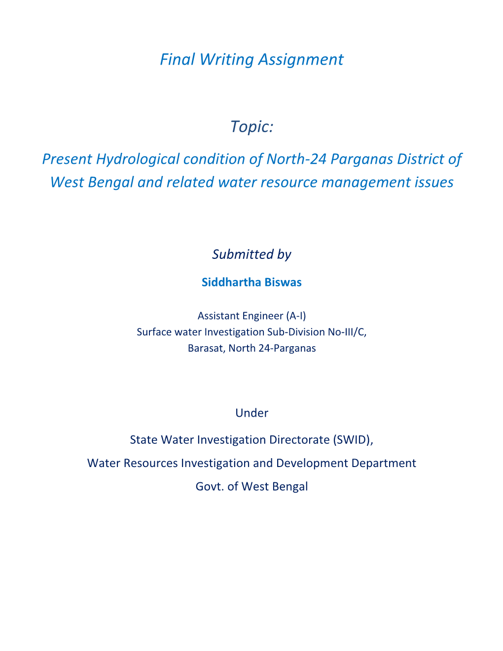 Final Writing Assignment Topic: Present Hydrological Condition Of