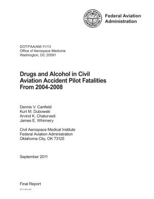 Drugs and Alcohol in Civil Aviation Accident Pilot Fatalities from 2004-2008