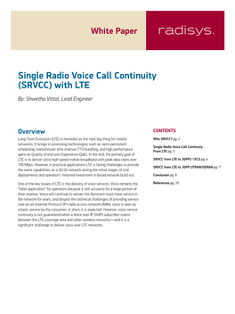 Single Radio Voice Call Continuity (SRVCC) with LTE By: Shwetha Vittal, Lead Engineer