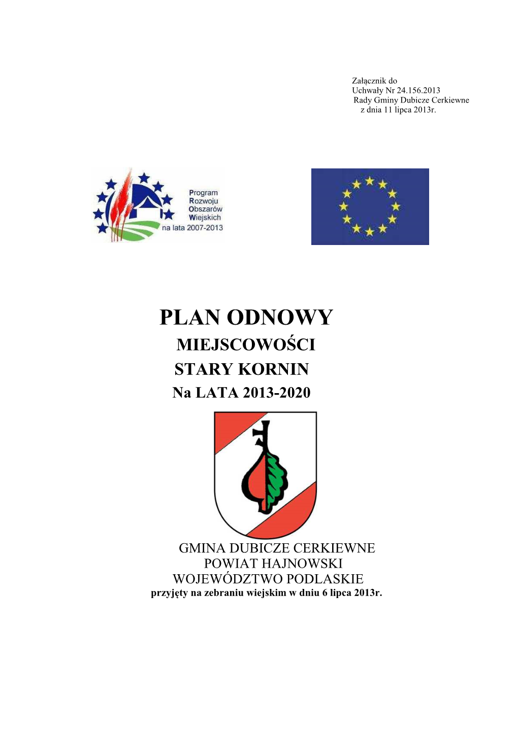 PLAN ODNOWY MIEJSCOWO ŚCI STARY KORNIN Na LATA 2013-2020