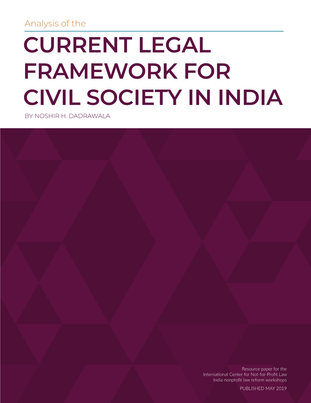 Current Legal Framework for Civil Society in India by Noshir H