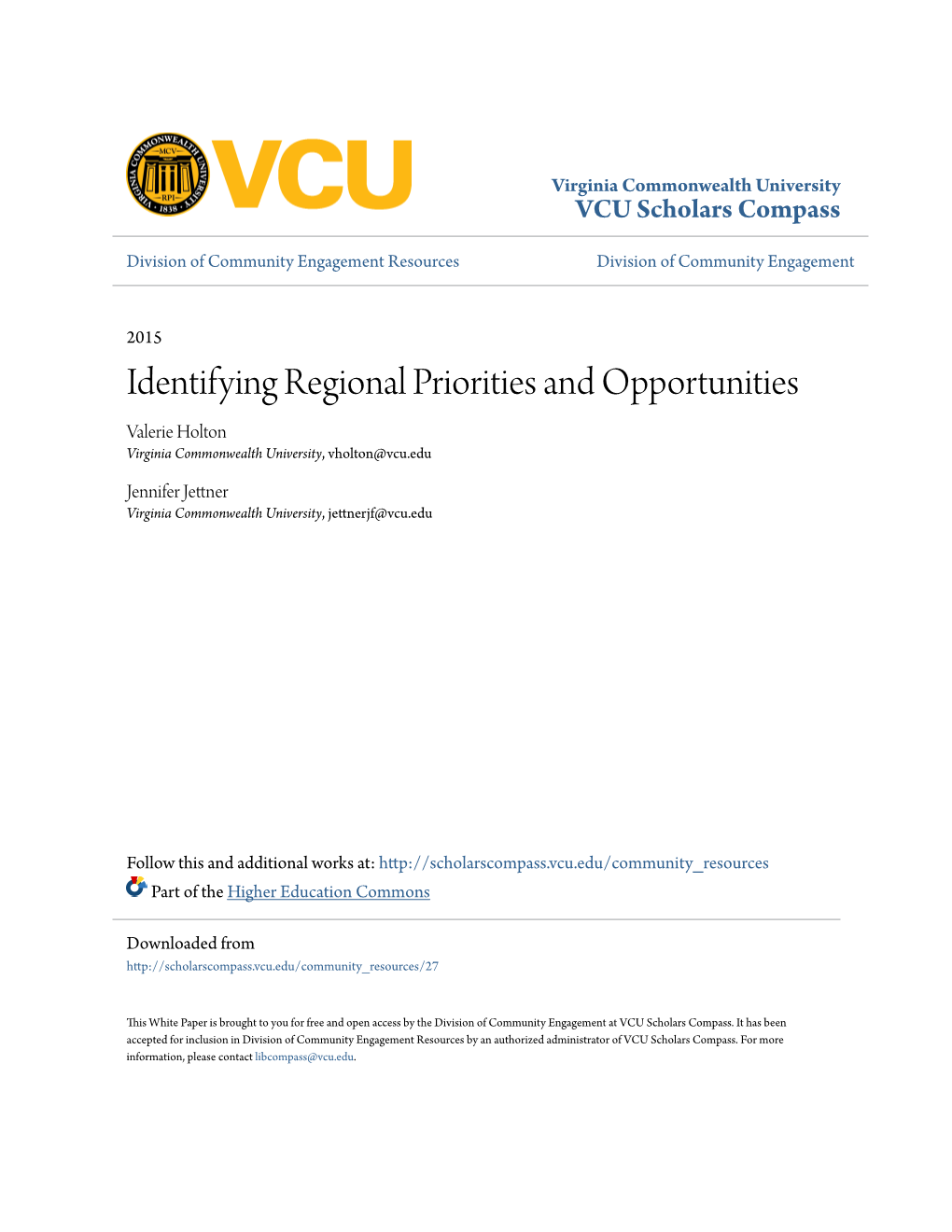 Identifying Regional Priorities and Opportunities Valerie Holton Virginia Commonwealth University, Vholton@Vcu.Edu