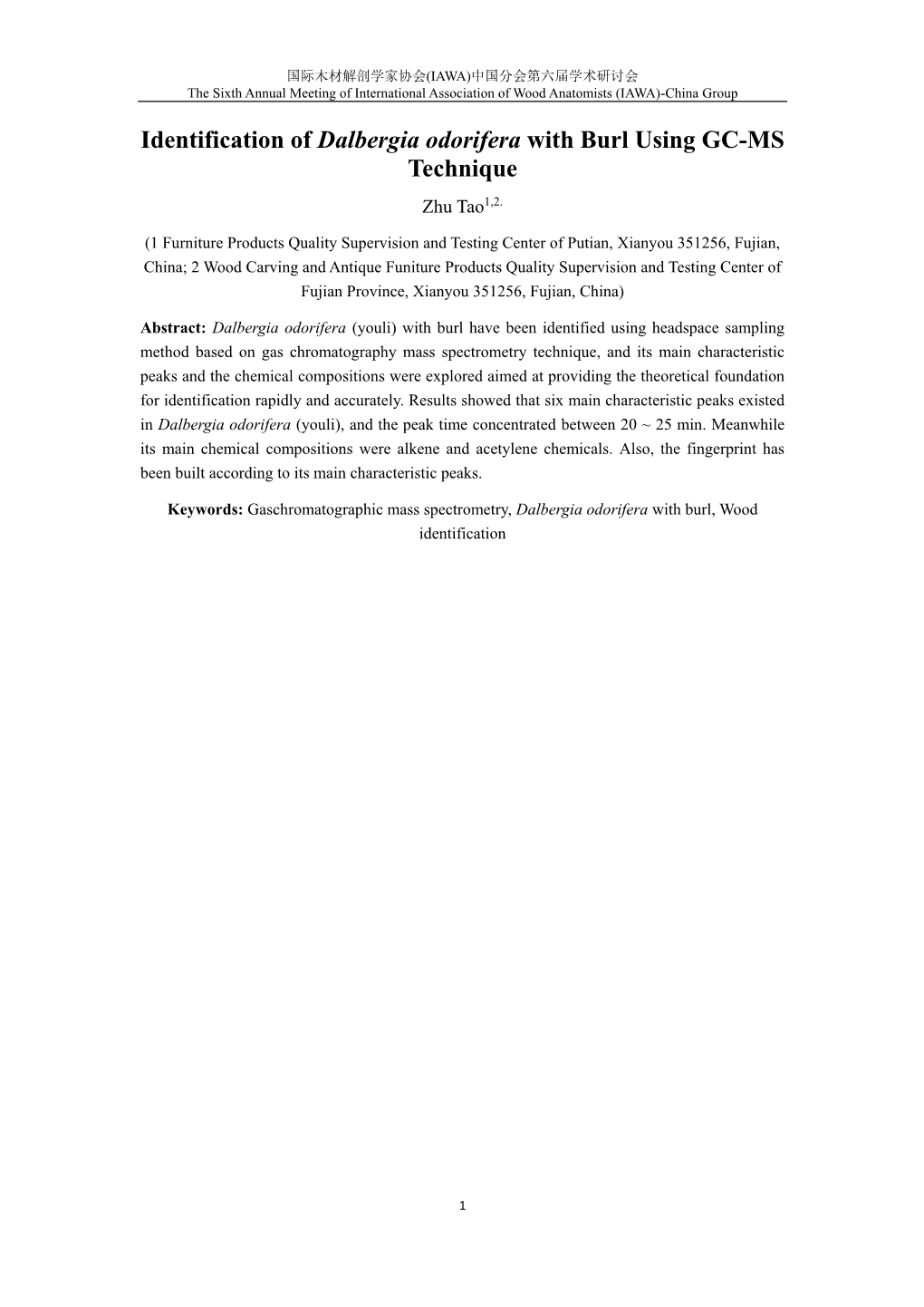 Identification of Dalbergia Odorifera with Burl Using GC-MS Technique Zhu Tao1,2