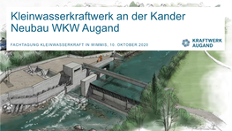 Kleinwasserkraftwerk an Der Kander Neubau WKW Augand