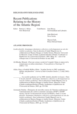 Recent Publications Relating to the History of the Atlantic Region Editor: Patricia L