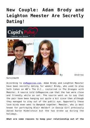 Adam Brody and Leighton Meester Are Secretly Dating!
