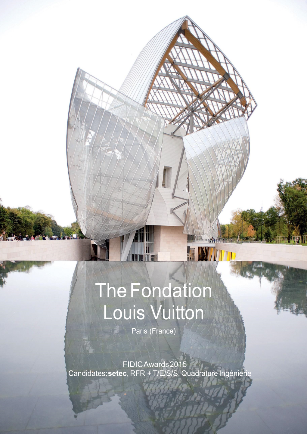 The Fondation Louis Vuitton Paris (France)