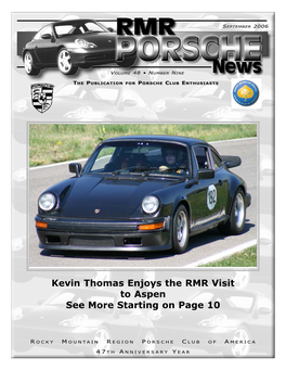 Kevin Thomas Enjoys the RMR Visit to Aspen See More Starting on Page 10