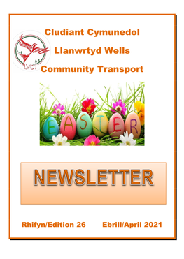 April 2021 Helô Bawb/Hello Everyone Volunteer Drivers Needed Locally and in Llandrindod Wells