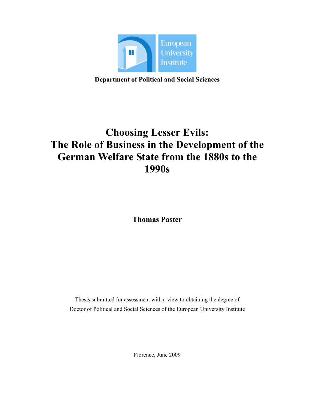 Choosing Lesser Evils: the Role of Business in the Development of the German Welfare State from the 1880S to the 1990S