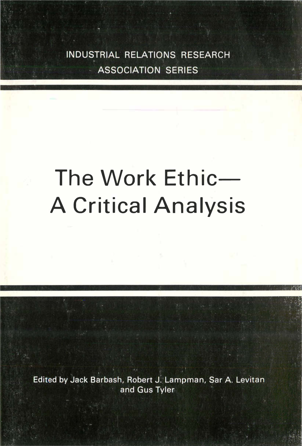 The Work Ethic a Critical Analysis