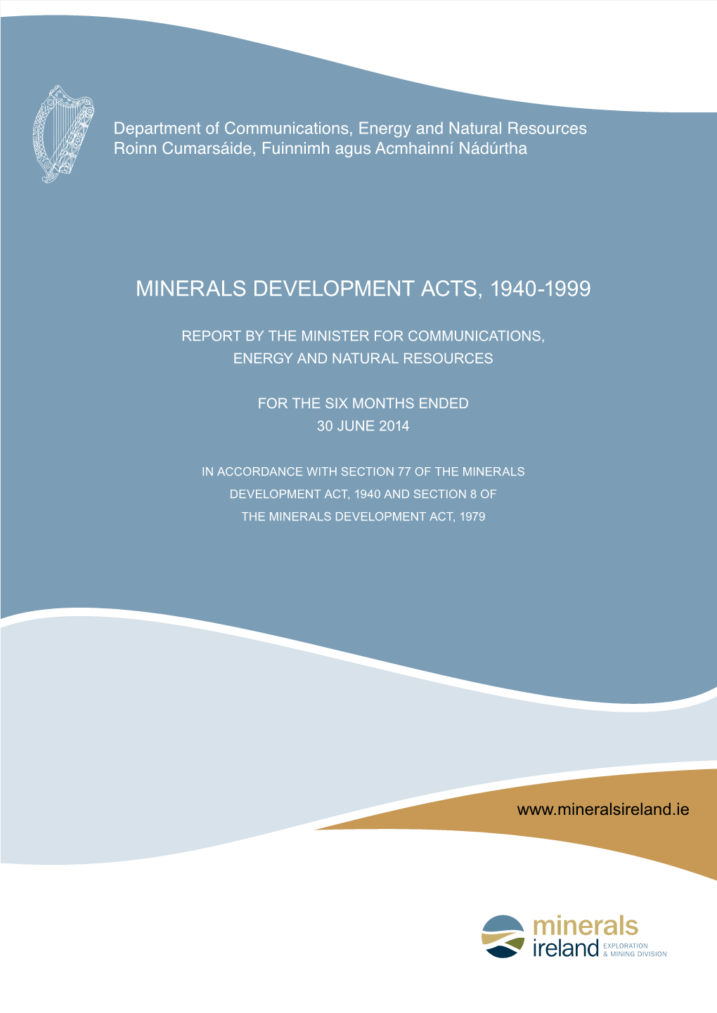 Minerals Development Acts, 1940-1999